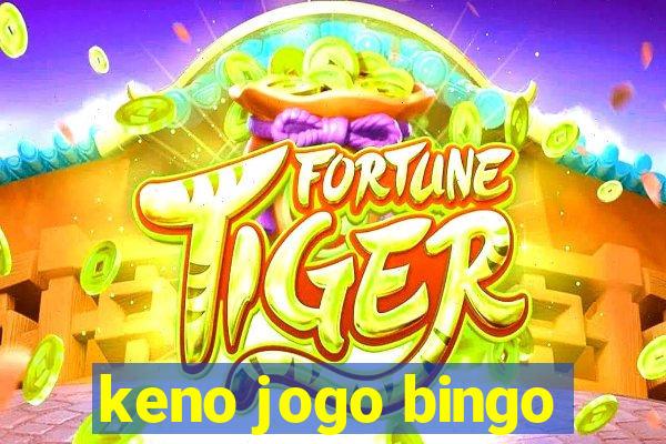 keno jogo bingo