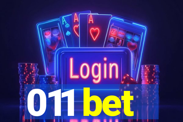 011 bet