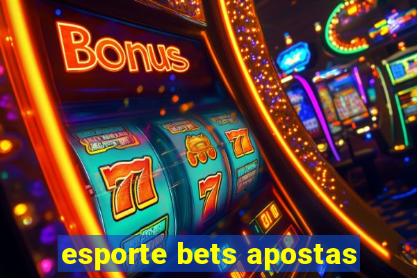 esporte bets apostas