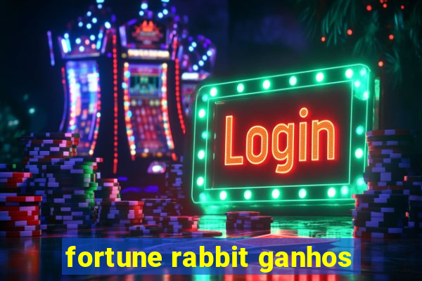 fortune rabbit ganhos