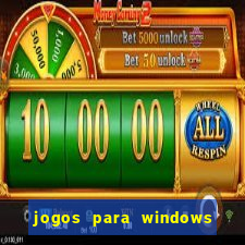 jogos para windows 7 gratis