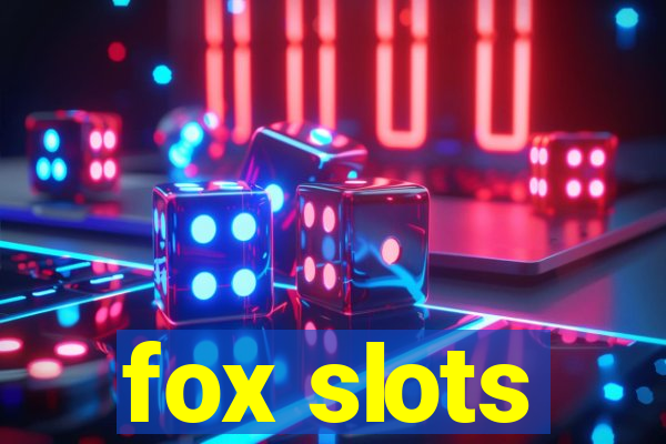 fox slots