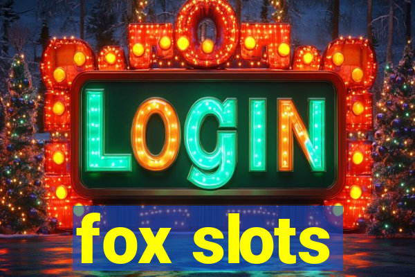 fox slots