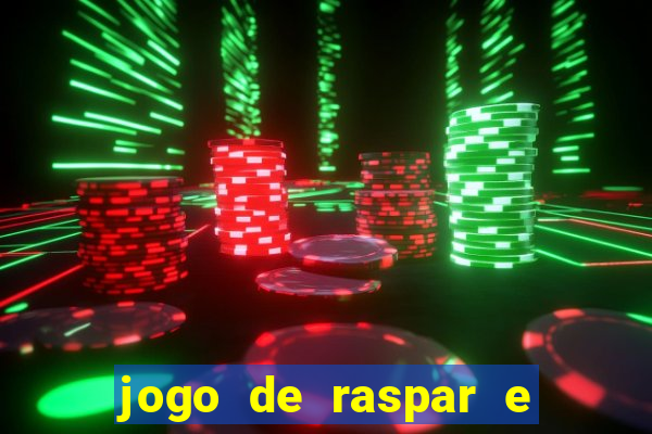 jogo de raspar e ganhar dinheiro