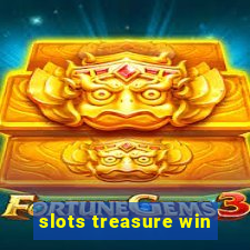 slots treasure win