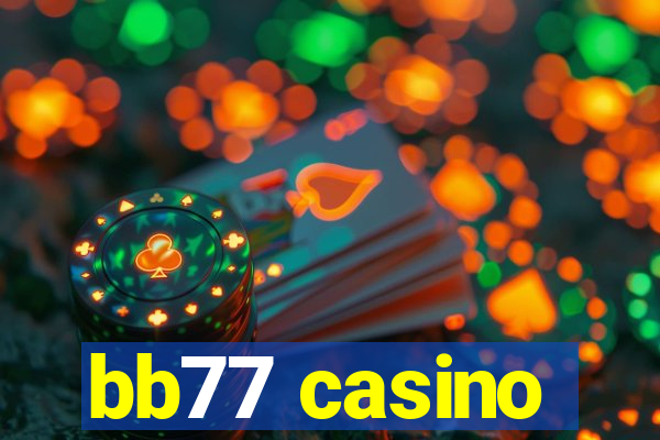 bb77 casino