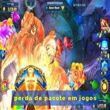 perda de pacote em jogos