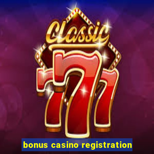 bonus casino registration