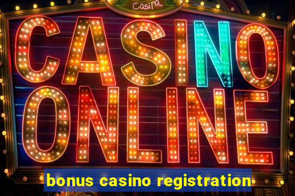 bonus casino registration