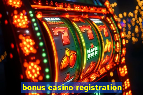 bonus casino registration