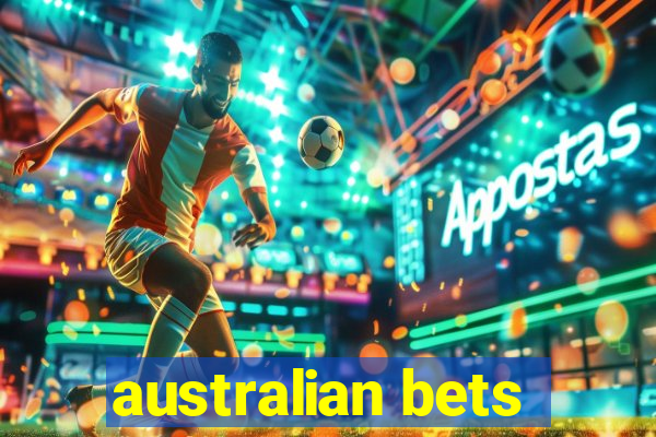 australian bets