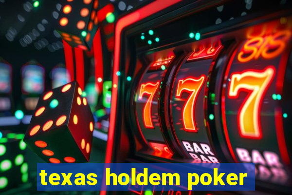 texas holdem poker