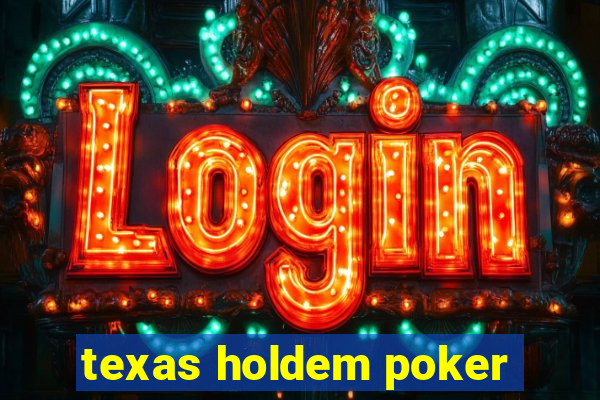 texas holdem poker