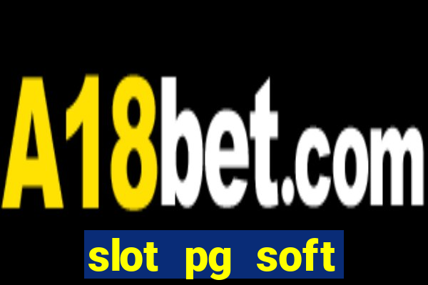 slot pg soft porcentagem demo