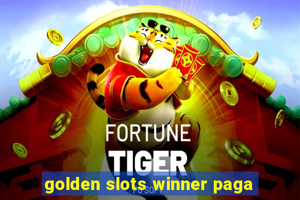 golden slots winner paga