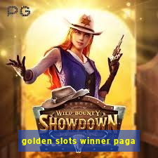 golden slots winner paga