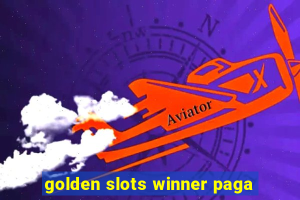 golden slots winner paga