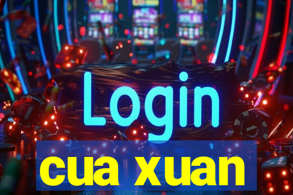 cua xuan