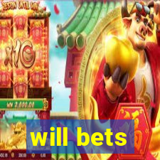 will bets