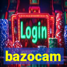 bazocam