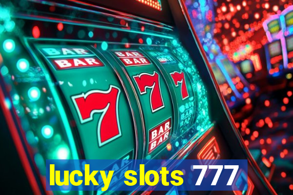 lucky slots 777