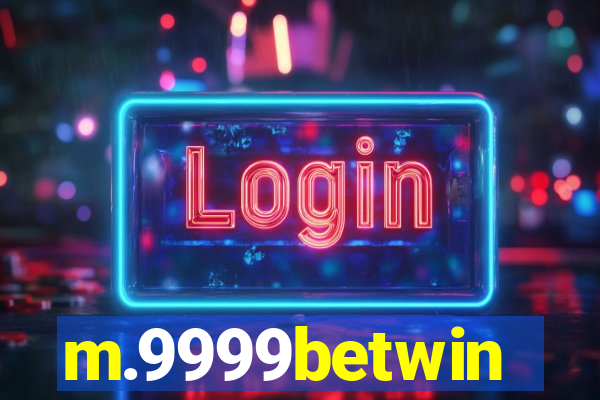 m.9999betwin