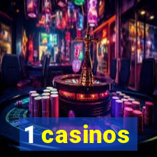 1 casinos