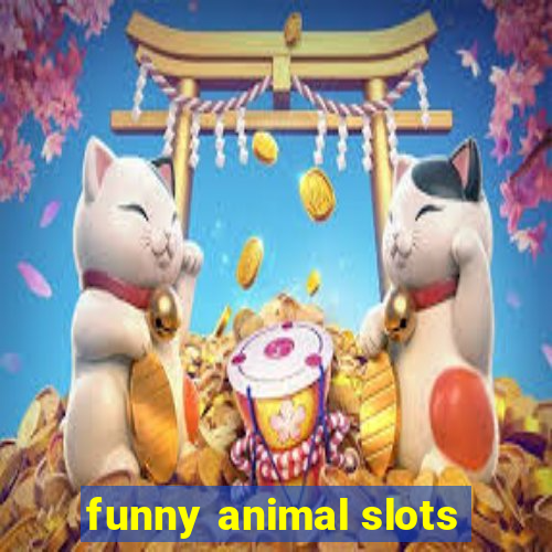 funny animal slots