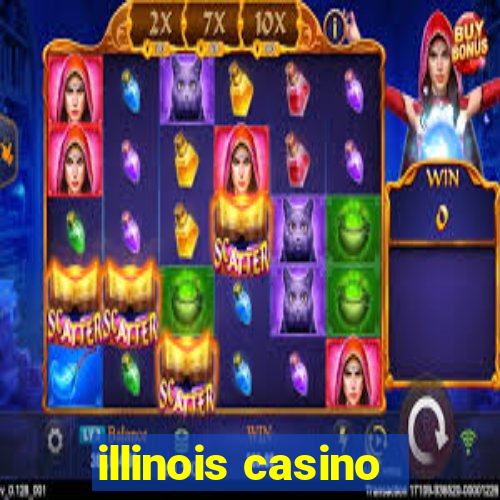 illinois casino