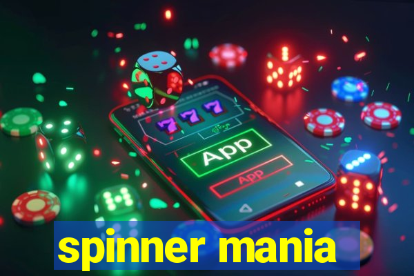 spinner mania