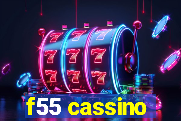 f55 cassino