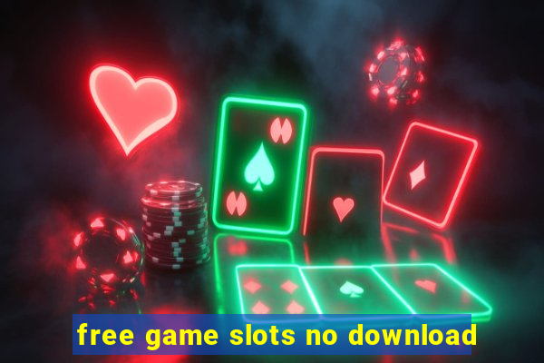 free game slots no download