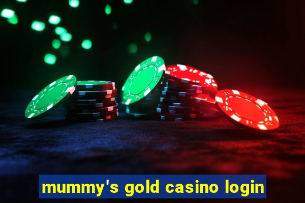 mummy's gold casino login