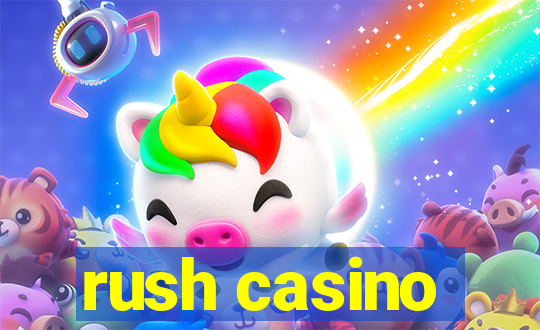 rush casino