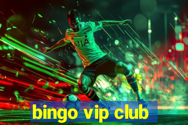 bingo vip club