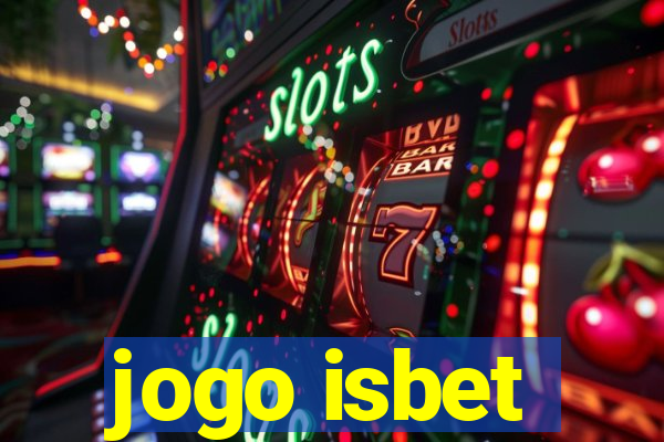 jogo isbet