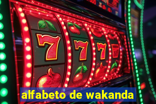 alfabeto de wakanda