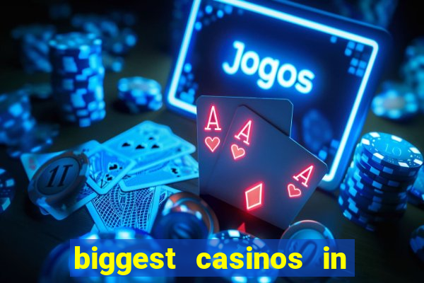 biggest casinos in the usa