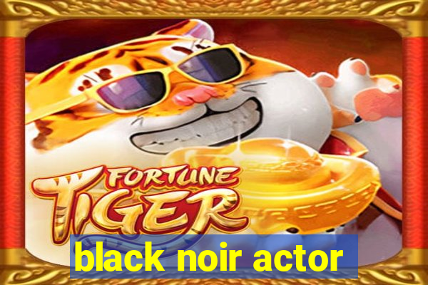 black noir actor