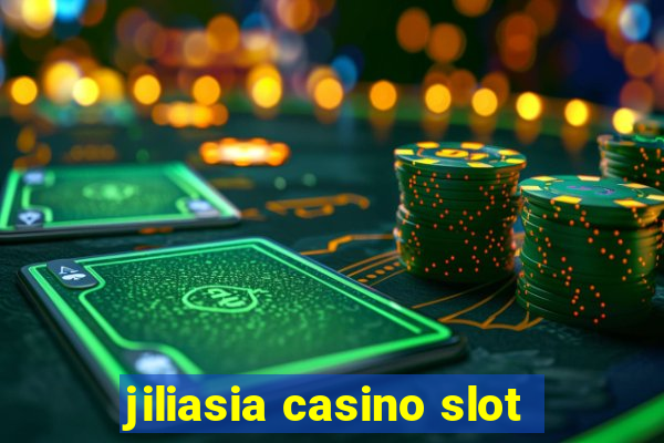 jiliasia casino slot