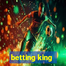 betting king