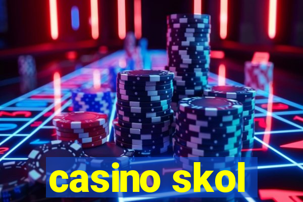 casino skol