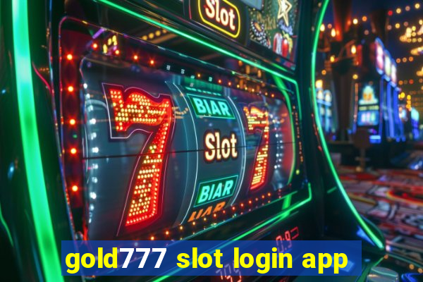 gold777 slot login app