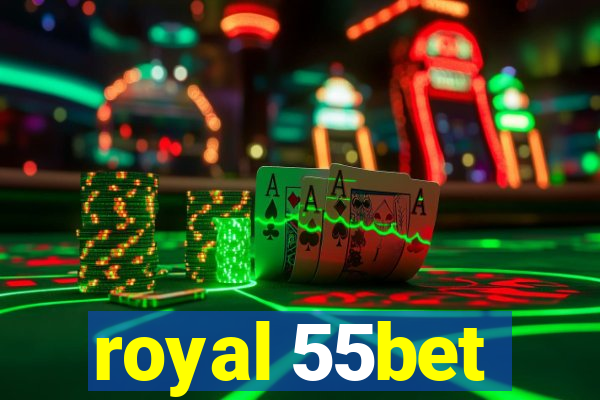 royal 55bet