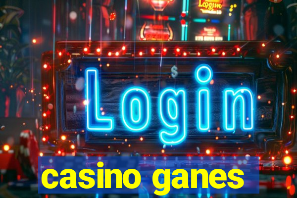 casino ganes