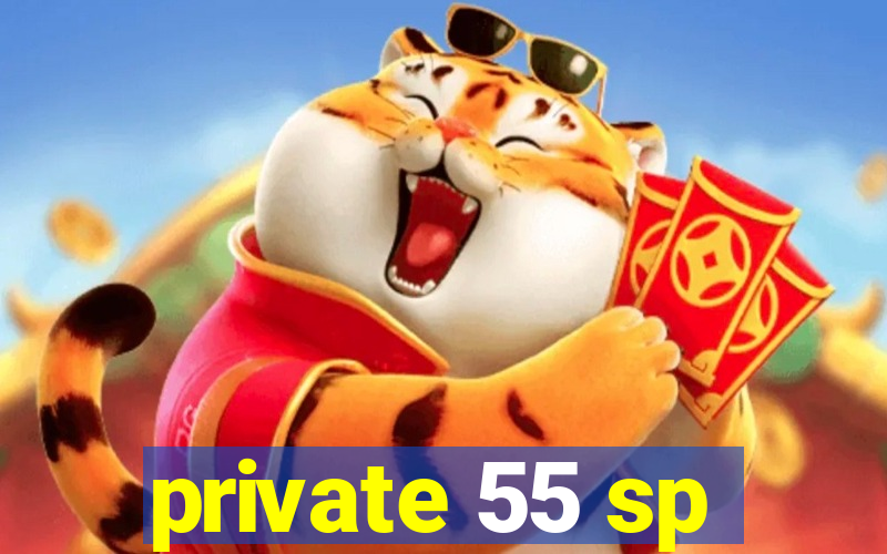 private 55 sp