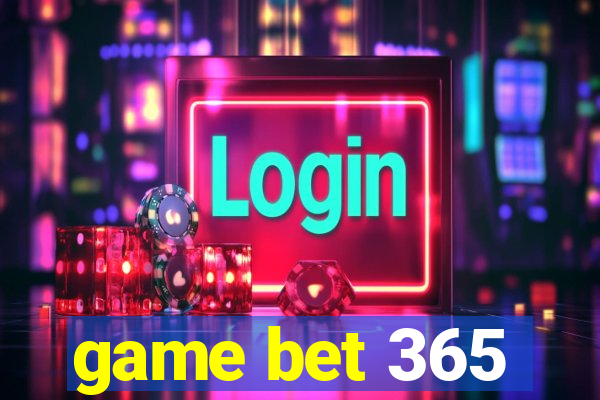 game bet 365