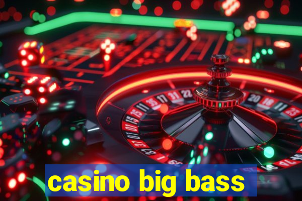 casino big bass