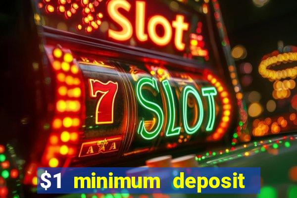 $1 minimum deposit casino australia