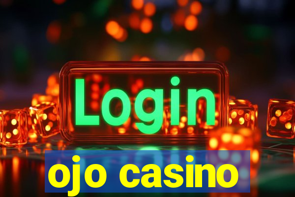 ojo casino